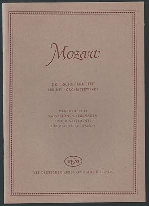 Seller image for Kassationen, Serenaden und Divertimenti fr Orchester (= Wolfgang Amadeus Mozart. Neue Ausgabe smtlicher Werke. Kritische Berichte, Serie IV, Orchesterwerke, Werkgruppe 12, Band 5). DVfM 4588. for sale by Antiquariat Bcherstapel