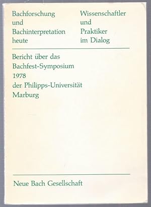 Immagine del venditore per Bachforschung und Bachinterpretation heute. Wissenschaftler und Praktiker im Dialog. venduto da Antiquariat Bcherstapel