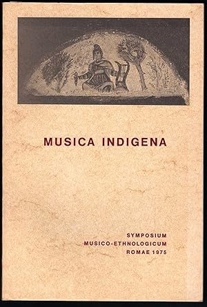 Seller image for Musica Indigena. Einheimische Musik und ihre mgliche Verwendung in Liturgie und Verkndigung. for sale by Antiquariat Bcherstapel
