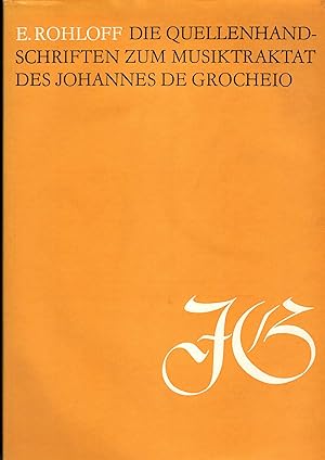Bild des Verkufers fr Die Quellenhandschriften zum Musiktraktat des Johannes de Grocheio. zum Verkauf von Antiquariat Bcherstapel