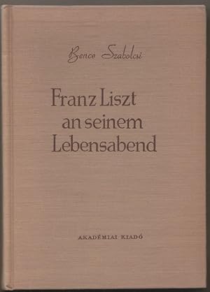 Imagen del vendedor de Franz Liszt an seinem Lebensabend. a la venta por Antiquariat Bcherstapel