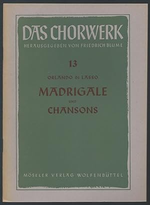 Bild des Verkufers fr Madrigale und Chansons zu 4-5 Stimmen (= Das Chorwerk, hrsg. v. Friedrich Blume, Heft 13). zum Verkauf von Antiquariat Bcherstapel