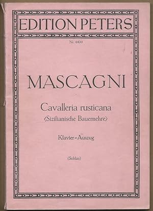 Seller image for Cavalleria Rusticana (Sizilianische Bauernehre). Oper in einem Aufzug (= Edition Peters, Nr. 4400). Klavierauszug. for sale by Antiquariat Bcherstapel