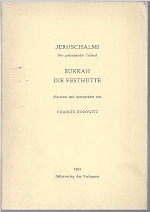 Bild des Verkufers fr Jeruschalmi. Der palstinische Talmud. Sukkah - Die Festhtte. zum Verkauf von Antiquariat Bcherstapel