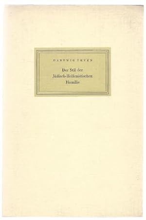 Imagen del vendedor de Der Stil der Jdisch-Hellenistischen Homilie (= Forschungen zur Religion und Literatur des Alten und Neuen Testaments, hrsg. v. D. Rudolf Bultmann, Neue Folge, 47. Heft der ganzen Reihe 65. Heft). a la venta por Antiquariat Bcherstapel