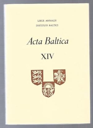 Bild des Verkufers fr Acta Baltica (= Liber Annalis Instituti Baltici, XIV 1974). zum Verkauf von Antiquariat Bcherstapel