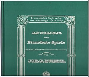 Bild des Verkufers fr Ausfhrliche theoretisch-practische Anweisung zum Piano-Forte-Spiel, vom ersten Elementar-Unterrichte an, bis zur vollkommensten Ausbildung. zum Verkauf von Antiquariat Bcherstapel