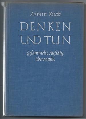 Immagine del venditore per Denken und Tun. Gesammelte Aufstze ber Musik (= Edition Merseburger 1416). venduto da Antiquariat Bcherstapel