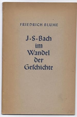 Bild des Verkufers fr Johann Sebastian Bach im Wandel der Geschichte (= Musikwissenschaftliche Arbeiten, Nr. 1). zum Verkauf von Antiquariat Bcherstapel