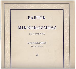 Image du vendeur pour Mikrokozmosz. Zongoramuzsika a kezdet Legkezdetetl / Mikrokosmos. Klaviermusik von allem Anfang an. VI. fzet / 6. Heft. mis en vente par Antiquariat Bcherstapel