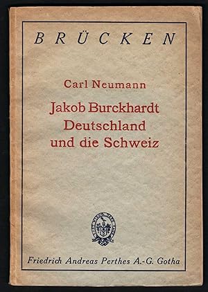 Image du vendeur pour Jakob Burckhardt. Deutschland und die Schweiz (= Brcken, Nr. 1). mis en vente par Antiquariat Bcherstapel