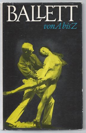 Seller image for Ballett von A bis Z. for sale by Antiquariat Bcherstapel