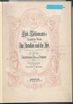 Bild des Verkufers fr Das Paradies und die Peri fr Solostimmen, Chor und Orchester, Op. 50 (= Rob. Schumann's Smmtliche Werke). Klavierauszug. zum Verkauf von Antiquariat Bcherstapel