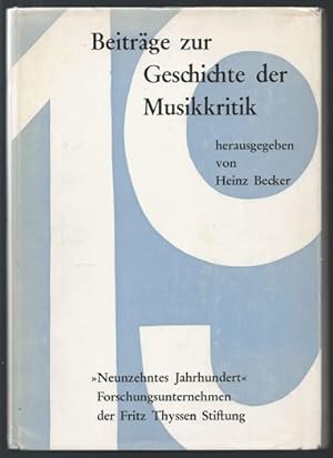 Image du vendeur pour Beitrge zur Geschichte der Musikkritik (= Studien zur Musikgeschichte des 19. Jahrhunderts, Band 5). mis en vente par Antiquariat Bcherstapel