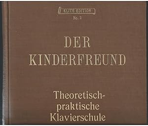 Bild des Verkufers fr Der Kinderfreund. Erster Lehrmeister im Pianofortespiel. Theoretisch-praktische Klavierschule, Op. 65 (= Elite Edition, No. 2). Teil 1 und 2 (in 1). zum Verkauf von Antiquariat Bcherstapel