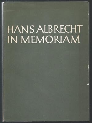 Bild des Verkufers fr Hans Albrecht in memoriam. Gedenkschrift mit Beitrgen von Freunden und Schlern. zum Verkauf von Antiquariat Bcherstapel
