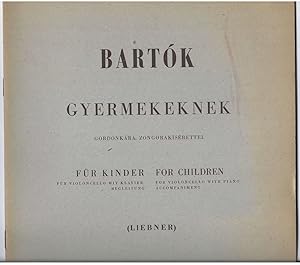 Seller image for Gyermekeknek gordonkara, zongorakiserettel / "Fr Kinder" fr Violoncello mit Klavierbegleitung (= Editio Musica). for sale by Antiquariat Bcherstapel