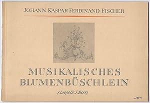 Bild des Verkufers fr Musikalisches Blumenbschlein. Eine Auswahl aus dem Klavierwerk von J. K. F. Fischer. zum Verkauf von Antiquariat Bcherstapel