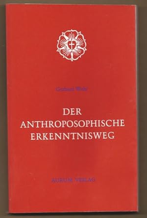 Seller image for Der anthroposophische Erkenntnisweg (= Fermenta cognitionis, Bd. 1). for sale by Antiquariat Bcherstapel