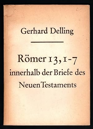 Bild des Verkufers fr Rmer 13, 1-7 innerhalb der Briefe des Neuen Testaments. zum Verkauf von Antiquariat Bcherstapel