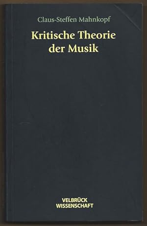 Seller image for Kritische Theorie der Musik. for sale by Antiquariat Bcherstapel