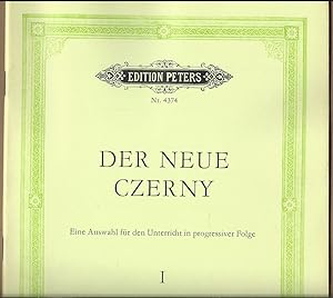 Bild des Verkufers fr Der neue Czerny / Tne new Czerny / Le nouveau Czerny / El nuevo Czerny. Eine Auswahl fr den Unterricht in progressiver Folge I (= Edition Peters, Nr. 4374). zum Verkauf von Antiquariat Bcherstapel