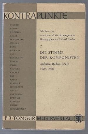 Bild des Verkufers fr Die Stimme der Komponisten. Aufstze, Reden, Briefe 1907 - 1958 (= Kontrapunkte. Schriften zur deutschen Gegenwart, Band 2). zum Verkauf von Antiquariat Bcherstapel