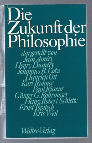 Bild des Verkufers fr Die Zukunft der Philosophie. zum Verkauf von Antiquariat Bcherstapel