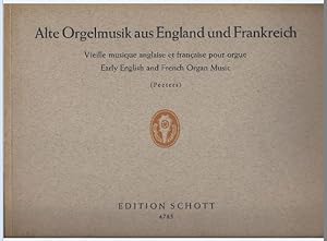 Image du vendeur pour Alte Orgelmusik aus England und Frankreich (= Edition Schott, Nr. 4785). mis en vente par Antiquariat Bcherstapel