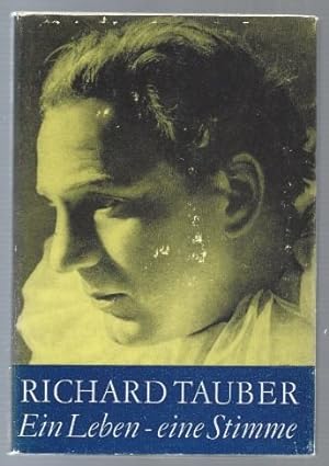 Seller image for Richard Tauber. Ein Leben - eine Stimme. for sale by Antiquariat Bcherstapel