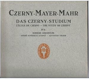 Seller image for Das Czerny-Studium / L'Ecole de Czerny / The Study of Czerny. IVb: Hhere Oberstufe / Degre superieur avance / advanced grade (= Edition Schott, No. 404b). for sale by Antiquariat Bcherstapel