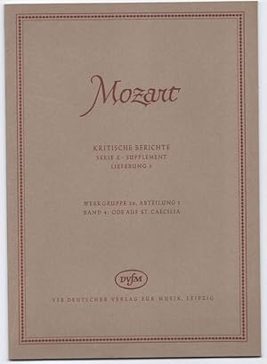 Seller image for Ode auf St. Caecilia [KV 592] (= Wolfgang Amadeus Mozart. Neue Ausgabe smtlicher Werke. Kritische Berichte, Serie X, Supplement: Lieferung 3. Werkgruppe 28, Abteilung 1, Band 4). [BA 4556-40]. for sale by Antiquariat Bcherstapel