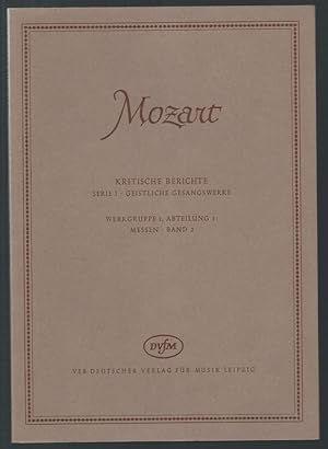 Immagine del venditore per Messen (= Wolfgang Amadeus Mozart. Neue Ausgabe smtlicher Werke. Kritische Berichte, Serie I, Geistliche Gesangswerke, Werkgruppe 1, Abteilung 1, Band 3). DVfM 4573. venduto da Antiquariat Bcherstapel