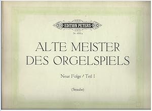 Imagen del vendedor de Alte Meister des Orgelspiels. Neue Folge, Teil I (= Edition Peters, Nr. 4301a). a la venta por Antiquariat Bcherstapel