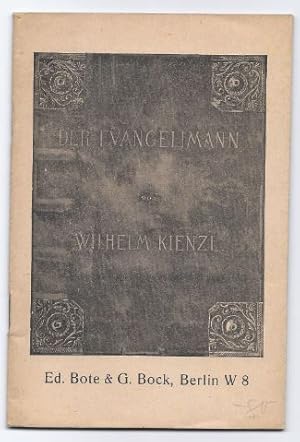 Immagine del venditore per Der Evangelimann. Musikalisches Schauspiel in zwei Aufzgen. Dichtung und Musik von Wilhelm Kienzl Op. 45) Textbuch. venduto da Antiquariat Bcherstapel