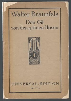 Immagine del venditore per Don Gil mit den grnen Hosen. Musikalische Komdie in drei Aufzgen (= Universal Edition No. 7378) [Textbuch zu Walter Braunfels' Op. 35]. venduto da Antiquariat Bcherstapel