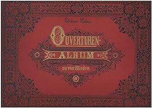 Seller image for Ouvertren-Album. Sammlung der beliebtesten Ouvertren fr Klavier zu vier Hnden arrangirt, Band IV (= Edition Peters). for sale by Antiquariat Bcherstapel