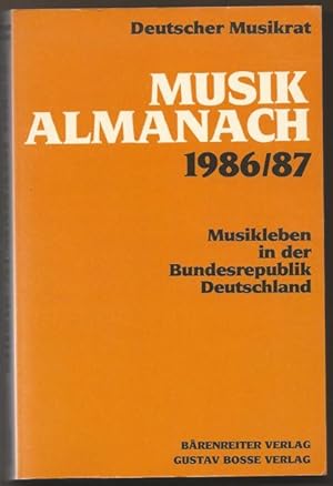 Bild des Verkufers fr Musikalmanach 1986/87. Musikleben in der Bundesrepublik Deutschland. zum Verkauf von Antiquariat Bcherstapel