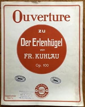 Bild des Verkufers fr Ouverture zu Der Erlenhgel von Fr. Kuhlau, Op. 100 (= Edition Europa, No. 1681a/b). Piano. zum Verkauf von Antiquariat Bcherstapel