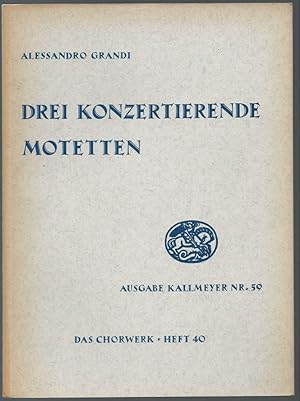 Bild des Verkufers fr Drei konzertierende Motetten zu 4 Stimmen mit Generalbass (= Ausgabe Kallmeyer Nr. 59. Das Chorwerk, Heft 40). zum Verkauf von Antiquariat Bcherstapel
