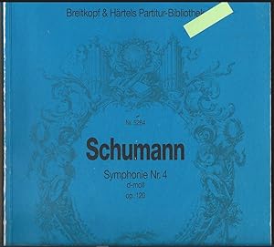 Seller image for Symphonie Nr. 4 d-Moll op. 120 / Symphony No. 4 in d minor (= Breitkopf & Hrtels Partitur-Bibliothek, Nr. 5264). for sale by Antiquariat Bcherstapel