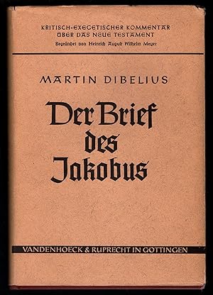 Seller image for Der Brief des Jakobus (= Kritisch-exegetischer Kommentar ber das Neue Testament, begr. v. H. A. Wilhelm Meyer, 15. Abteilung). for sale by Antiquariat Bcherstapel