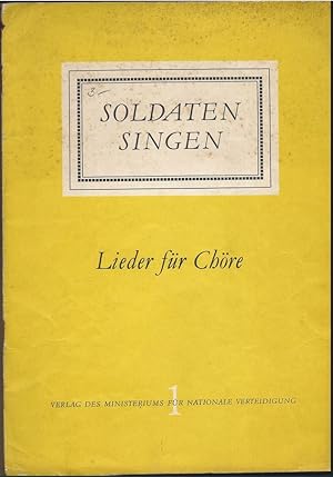 Imagen del vendedor de Soldaten singen. Lieder fr Chre (mit Klavierbegleitung), Heft 1. a la venta por Antiquariat Bcherstapel