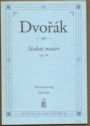 Seller image for Stabat mater fr vier Solostimmen (Sopran, Alt, Tenor, Ba), Chor und Orchester (Orgel ad lib.), Op. 58 (= Edition Breitkopf, Nr. 4005). Klavierauszug. for sale by Antiquariat Bcherstapel