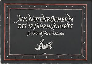 Bild des Verkufers fr Aus Notenbchern des 18. Jahrhunderts [Heft 1] fr C-Blockflte (oder andere Melodie-Instrumente) und Klavier. Partitur und Stimme. zum Verkauf von Antiquariat Bcherstapel