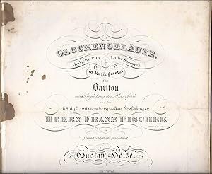 Immagine del venditore per Glockengelute [An einem sonnigen Morgen]. Gedicht von Ludw. Scheyrer. In Musik gesetzt fr Bariton mit Begleitung des Pianoforte und dem knigl. wrtembergischen Hofsnger Herrn Franz Pischek freundschaftlich gewidmet von Gustav Hlzel. 25tes Werk. venduto da Antiquariat Bcherstapel