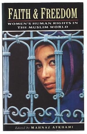 Immagine del venditore per Faith & Freedom. Women's Human Rights in the Muslim World. venduto da Antiquariat Bcherstapel