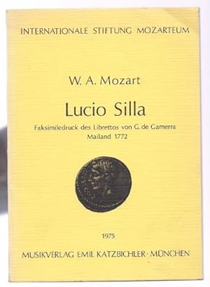 Bild des Verkufers fr Lucio Silla. Faksimiledruck des Librettos von G. de Gamerra Mailand 1772. zum Verkauf von Antiquariat Bcherstapel