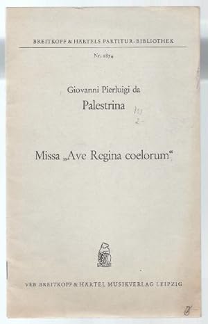 Bild des Verkufers fr Missa "Ave Regina coelorum" fr vier-(fnf-)stimmigen gemischten Chor (= Breitkopf & Hrtels Partitur-Bibliothek, Nr. 1874). zum Verkauf von Antiquariat Bcherstapel
