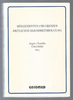 Bild des Verkufers fr Mglichkeiten und Grenzen rztlicher Gesundheitsberatung. zum Verkauf von Antiquariat Bcherstapel